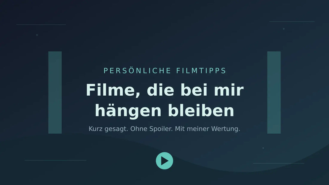 Typografisches Titelbild: Filme, die bei mir hängen bleiben